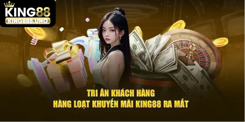 Khuyến mãi King88 với chương trình hoàn trả siêu tốc