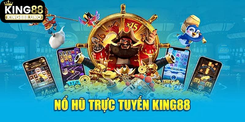 Điểm hấp dẫn của sảnh nổ hũ SBO King88